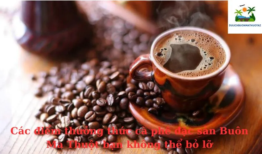 discover-specialty-coffees-unique-to-buon-ma-thuot